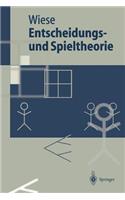 Entscheidungs- und Spieltheorie