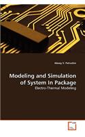 Modeling and Simulation of System In Package