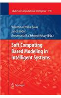 Soft Computing Based Modeling in Intelligent Systems