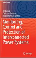Monitoring, Control and Protection of Interconnected Power Systems