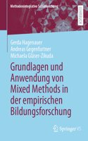 Grundlagen Und Anwendung Von Mixed Methods in Der Empirischen Bildungsforschung