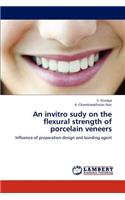 invitro sudy on the flexural strength of porcelain veneers