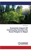 Economic Impact of Community Forestry on Rural People in Nepal