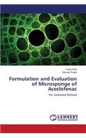 Formulation and Evaluation of Microsponge of Aceclofenac