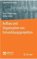 Aufbau Und Organisation Von Entwicklungsprojekten
