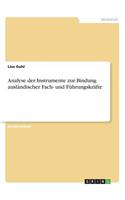 Analyse der Instrumente zur Bindung ausländischer Fach- und Führungskräfte