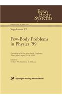 Few-Body Problems in Physics '99: Proceedings of the 1st Asian-Pacific Conference, Tokyo, Japan, August 23-28, 1999
