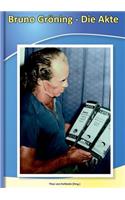 Bruno Gröning - Die Akte