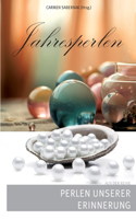 Jahresperlen: Perlen unserer Erinnerung