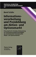 Informationsverarbeitung Und Preisbildung Am Aktien- Und Optionsmarkt