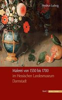 Malerei Von Ca. 1550 Bis 1700 Im Hessischen Landesmuseum Darmstadt