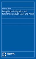 Europaische Integration Und Sakularisierung Von Staat Und Politik