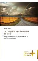 De l'imprévu vers la volonté de dieu