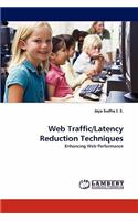 Web Traffic/Latency Reduction Techniques