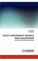 Fuzzy Uncertainty Models and Algorithms