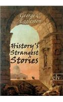 History's Strangest Stories