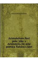 Aristotelous Peri poie&#772;tike&#772;s Aristotelis De arte poetica Vahlen's text