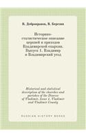 Historical and Statistical Description of the Churches and Parishes of the Diocese of Vladimir. Issue 1. Vladimir and Vladimir County