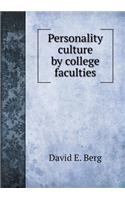 Personality Culture by College Faculties