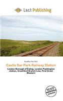 Castle Bar Park Railway Station: (English)