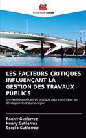 Les Facteurs Critiques Influençant La Gestion Des Travaux Publics