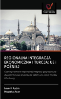 Regionalna Integracja Ekonomiczna I Turcja