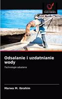 Odsalanie i uzdatnianie wody
