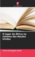 O lugar de África no sistema das Nações Unidas