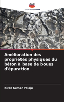 Amélioration des propriétés physiques du béton à base de boues d'épuration