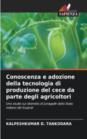 Conoscenza e adozione della tecnologia di produzione del cece da parte degli agricoltori