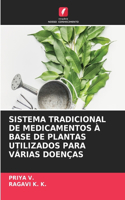 Sistema Tradicional de Medicamentos À Base de Plantas Utilizados Para Várias Doenças