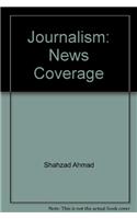 Journalism: News Coverage