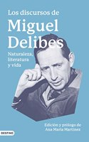 Los discursos de Miguel Delibes: Naturaleza, literatura y vida