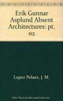Erik Gunnar Asplund Absent Architectures