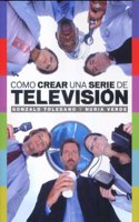 Como crear una serie de television / How to Create A Television Series