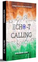 Echo T Calling: Towards People Centric Governance