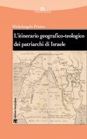 L'Itinerario Geografico-Teologico Dei Patriarchi Di Israele (Gen 11-50)