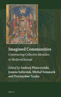 Imagined Communities: Constructing Collective Identities in Medieval Europe