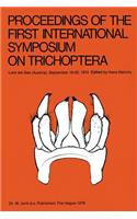 Proceedings of the First International Symposium on Trichoptera