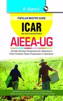 ICAR : AIEEA-UG (B.Sc. Agriculture) Entrance Exam Guide