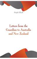 Letters from the Guardian to Australia and New Zealand