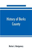 History of Berks County, Pennsylvania, in the Revolution, from 1774 to 1783