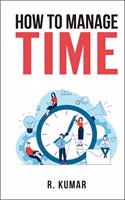 How To Manage Time