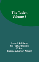 Tatler, Volume 3