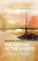 Thomas Hardy's THE RETURN OF THE NATIVE: Notes in Criticism: Notes in Criticism(Notes in Criticism)