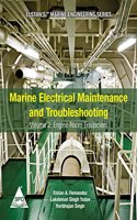 Marine Electrical Maintenance and Troubleshooting Series - Volume 2: Engine Room Equipment: (Elstan's(R) Marine Engineering Series)