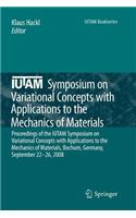 Iutam Symposium on Variational Concepts with Applications to the Mechanics of Materials