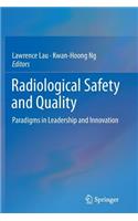 Radiological Safety and Quality