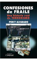 Confesiones de Fraile, Una Historia Real de Terrorismo