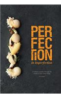Perfection in Imperfection: A Culinary Journey Through the Senses of Chef Janice Wong
